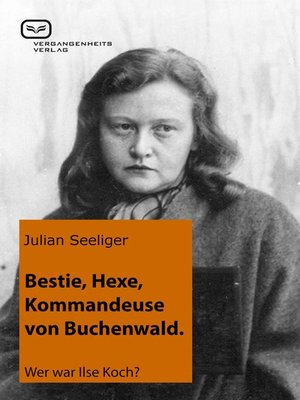 cover image of Bestie, Hexe, Kommandeuse von Buchenwald